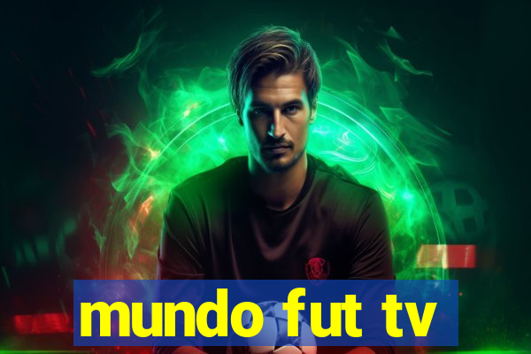 mundo fut tv